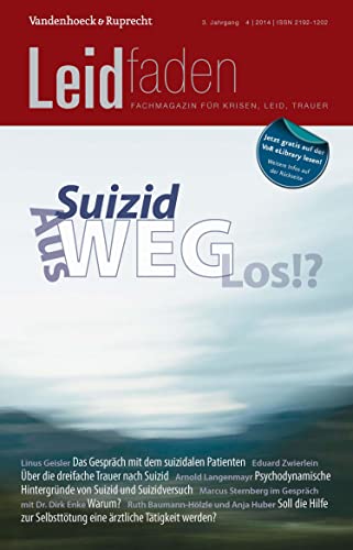 Suizid: Aus-Weg-Los!?: Leidfaden 2014 Heft 04 (German Edition)