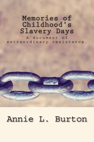 Memories of Childhood's Slavery Days 1512184055 Book Cover