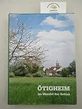  Ötigheim - Im Wandel der Zeiten,