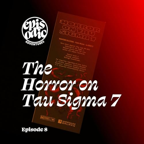 The Horror on Tau Sigma 7 | Mothership