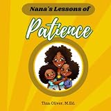 Nana's Lessons of Patience: Children's life lessons short story book with coloring pages for girls and kids (Nana and Granddaughters)