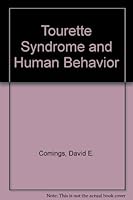 Tourette Syndrome and Human Behavior 1878267272 Book Cover