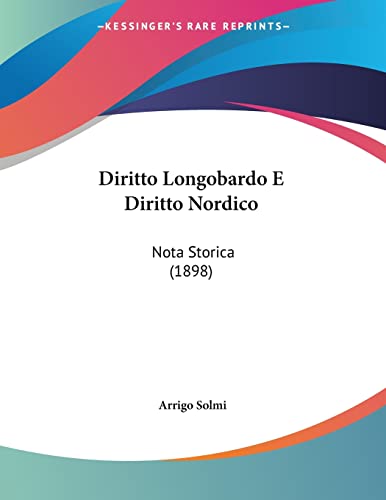 Diritto Longobardo E Diritto Nordico: Nota Storica (1898) (Italian Edition)