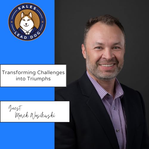 Marek Wasilewski: Transforming Challenges into Triumphs cover art