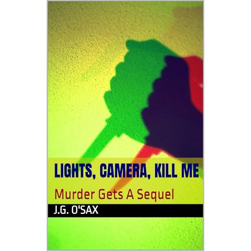 Lights, Camera, Kill Me Audiolibro Por J.G. O'Sax arte de portada