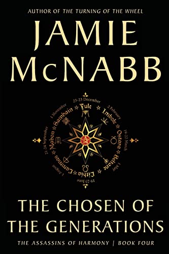THE CHOSEN OF THE GENERATIONS (THE ASSASSINS OF HARMONY)