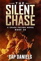 The Silent Chase: A Chase Fulton Novel 1951021576 Book Cover