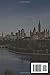 OTTAWA TRAVEL GUIDE 2026: The Ultimate Insider Handbook to Canada’s Capital: Top Attractions, Local Tips, Seasonal Itineraries, Transportation, Food, Culture, and Budget-Smart Planning