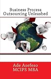 Business Process Outsourcing Unleashed