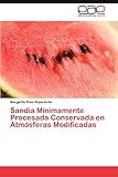  Sandia Minimamente Procesada Conservada En Atmosferas Modificadas