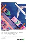 Zur Besteuerung von Bordpersonal an Bord von Schiffen und Flugzeugen im internationalen Verkehr 2019: Besteuerung nach nationalem und internationalem Steuerrecht, ... und weitere steuerliche Hinweise