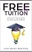 FREE Tuition Colleges: 2016