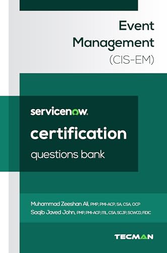 ServiceNow Event Management (CIS-EM) Certification Questions Bank (English Edition)
