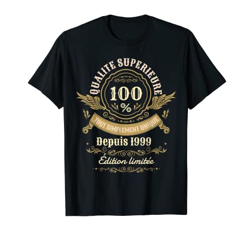 Tout Simplement Unique Depuis 1999 Humour Anniversaire T-Shirt