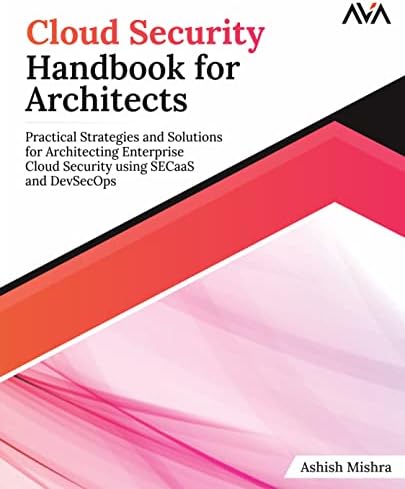 Amazon.com: Cloud Security Handbook for Architects: Practical ...
