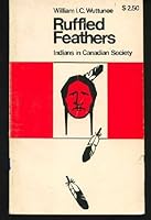 Ruffled Feathers: Indians in Canadian Society B0006VUWLK Book Cover