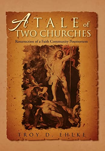 A Tale of Two Churches: Resurrection of a Faith Community Post Mortem