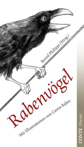 Rabenvögel: Lyrik Anthologie (Conte Poesie)