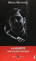 La Muerte Tiene Los Dias Contados 6070024621 Book Cover