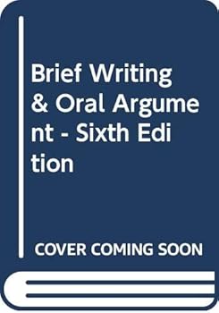 Paperback Brief Writing & Oral Argument - Sixth Edition Book
