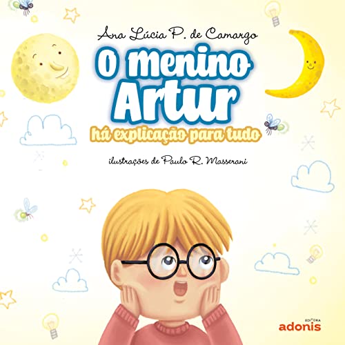 O menino artur: há explicação para tudo: