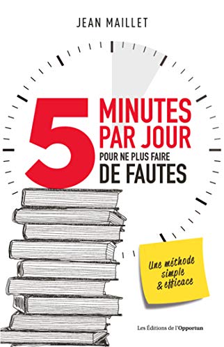 Télécharger 5 minutes par jour pour ne plus faire de fautes Gratuit