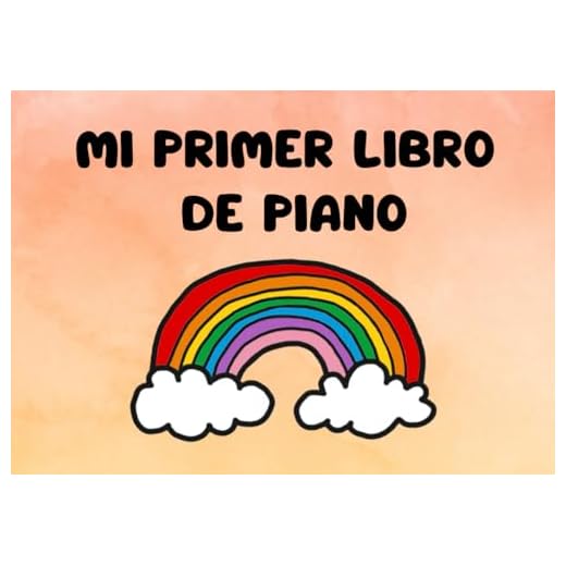 Mi primer libro de piano: Método visual y práctico para niños (Mis libros de piano)
