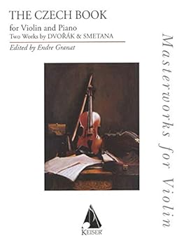 The Czech Book For Violin and Piano - Two Works by Dvorák & Smetana