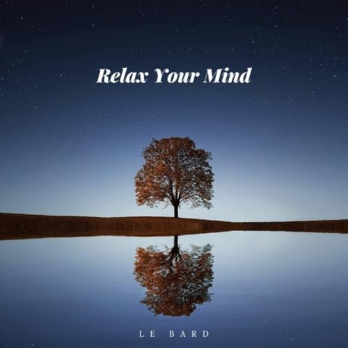 Relax Your Mind (Life is a Play) - Alan Watts