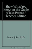 Show What You Know on the TAKS for Grade 3, Parent/Teacher Edition 1592302947 Book Cover