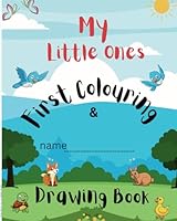 My Little Ones 1st Colouring & Drawing Book B0F5W8Z4Q5 Book Cover