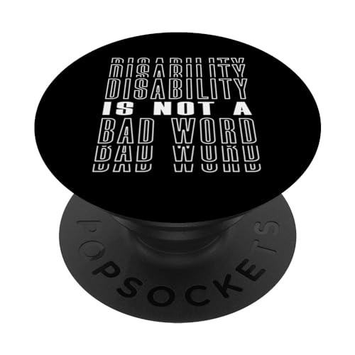 Disability Is Not a Bad Word Disabled Person Handicap PopSockets Swappable PopGrip, Black