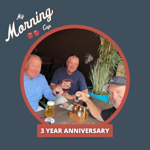 E156 - 3 Years of My Morning Cup