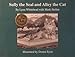 Sully the Seal and Alley the Cat (Light Up the Mind of a Child Series)