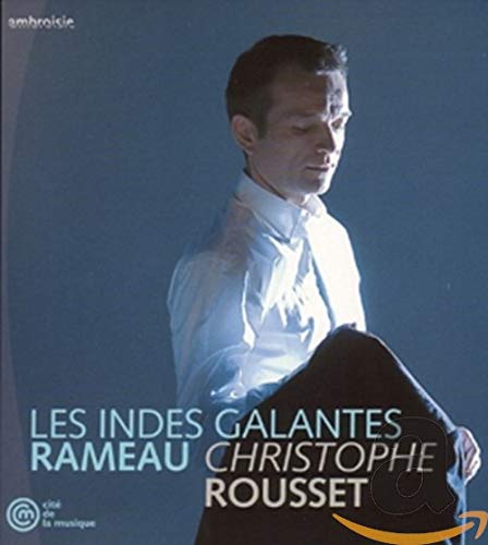 Les Indes Galantes [Audio CD] RAMEAU,JOHN-PHILIPPE; Christophe Rousset and Rameau John-Philippe