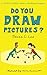 Do You Draw Pictures?: A Little Gavels Guide to Intellectual Property