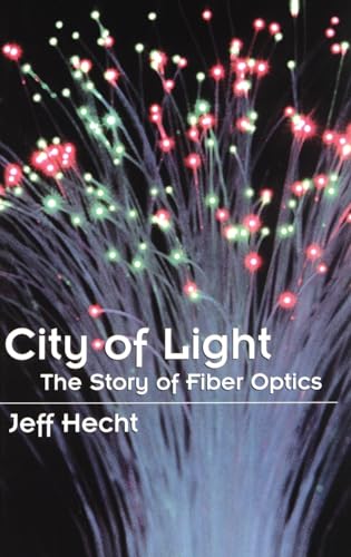 City of Light: The Story of Fiber Optics