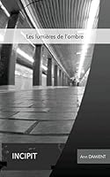 Les lumieres de l'ombre 1514622319 Book Cover