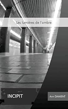 Les lumieres de l'ombre