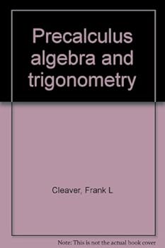 Unknown Binding Precalculus algebra and trigonometry Book