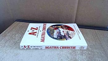 An A to Z of the Novels and Short Stories of Agatha Christie