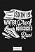 Produktbild Skin Is Waterproof B39271 Notebook: Diary, Journal, Lined College Ruled Paper, Planner, Matte Finish Cover, 6x9 120 Pages