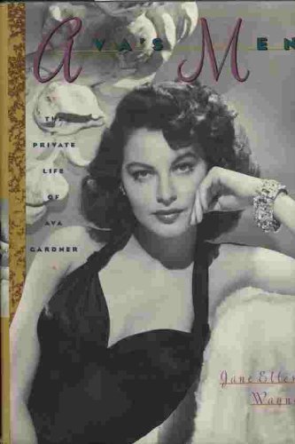 Ava's Men: The Private Life of Ava Gardner 0312037945 Book Cover