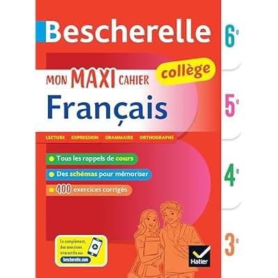 Bescherelle collège - Mon maxi cahier de français (6e, 5e, 4e, 3e)