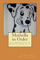 Mathella in Order: The Importance of Knowing Your Place 1515258882 Book Cover