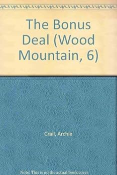 Paperback The Bonus Deal (Wood Mountain, 6) Book