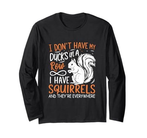 No tengo mis patos en fila Tengo ardillas y son Manga Larga