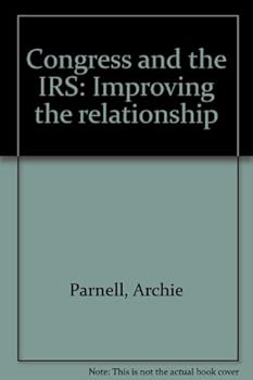Unknown Binding Congress and the IRS: Improving the relationship Book