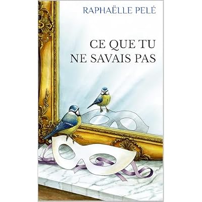 Ce que tu ne savais pas