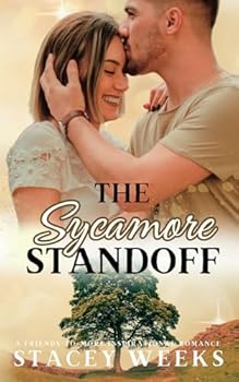 Paperback The Sycamore Standoff: A friends-to-more inspirational romance (Small-Town Contemporary Christian Romance Series) Book